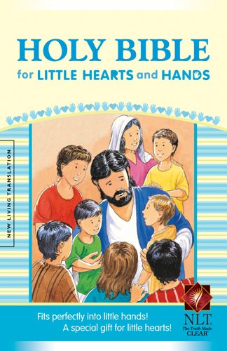 Holy Bible for Little Hearts and Hands NLT