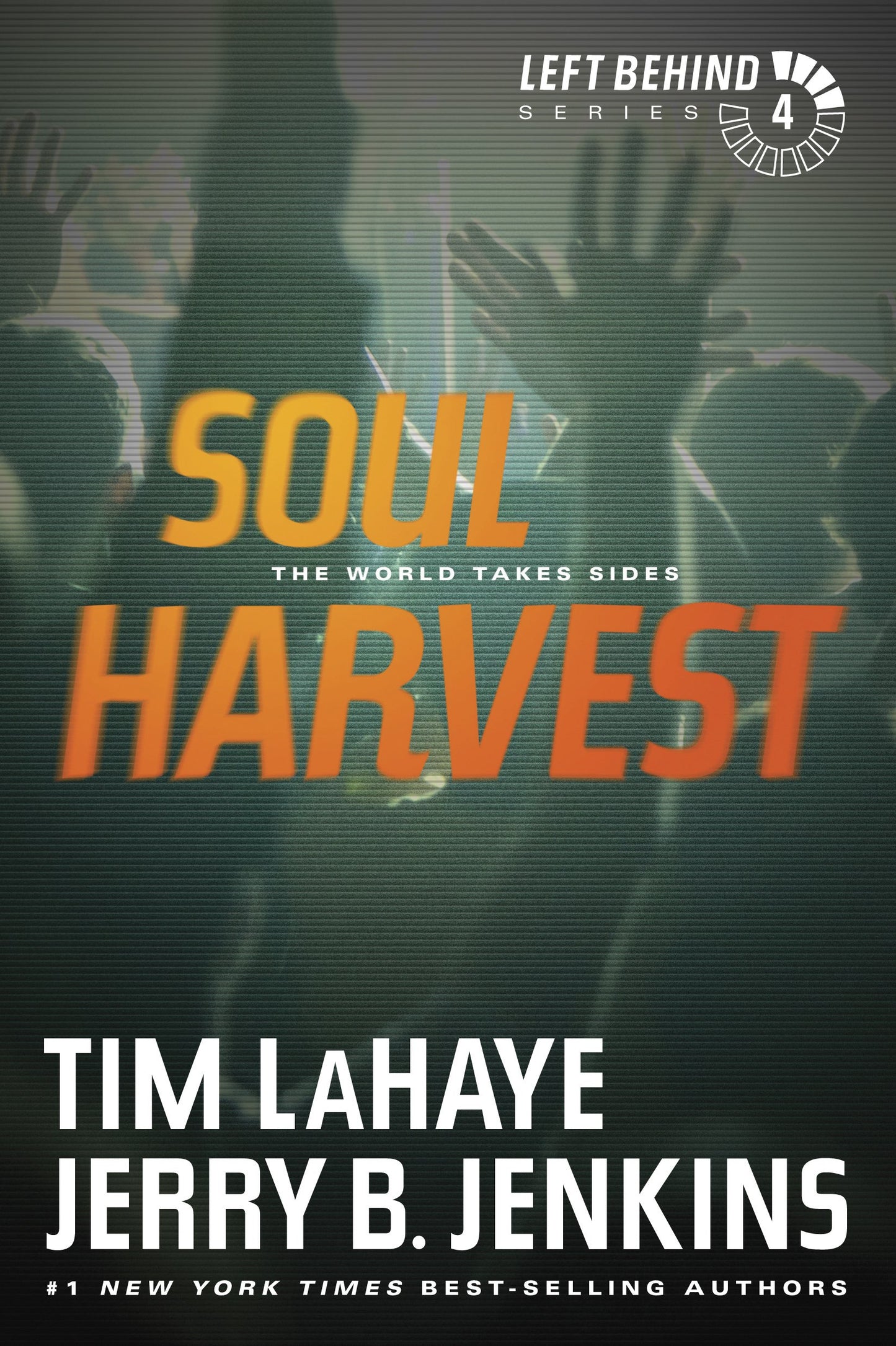 Soul Harvest: The World Takes Sides (Left Behind #4)