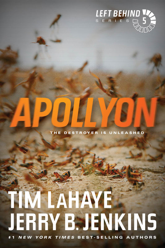 Apollyon: The Destroyer Is Unleashed (Left Behind Series Book 5) The Apocalyptic Christian Fiction Thriller and Suspense Series About the End Times
