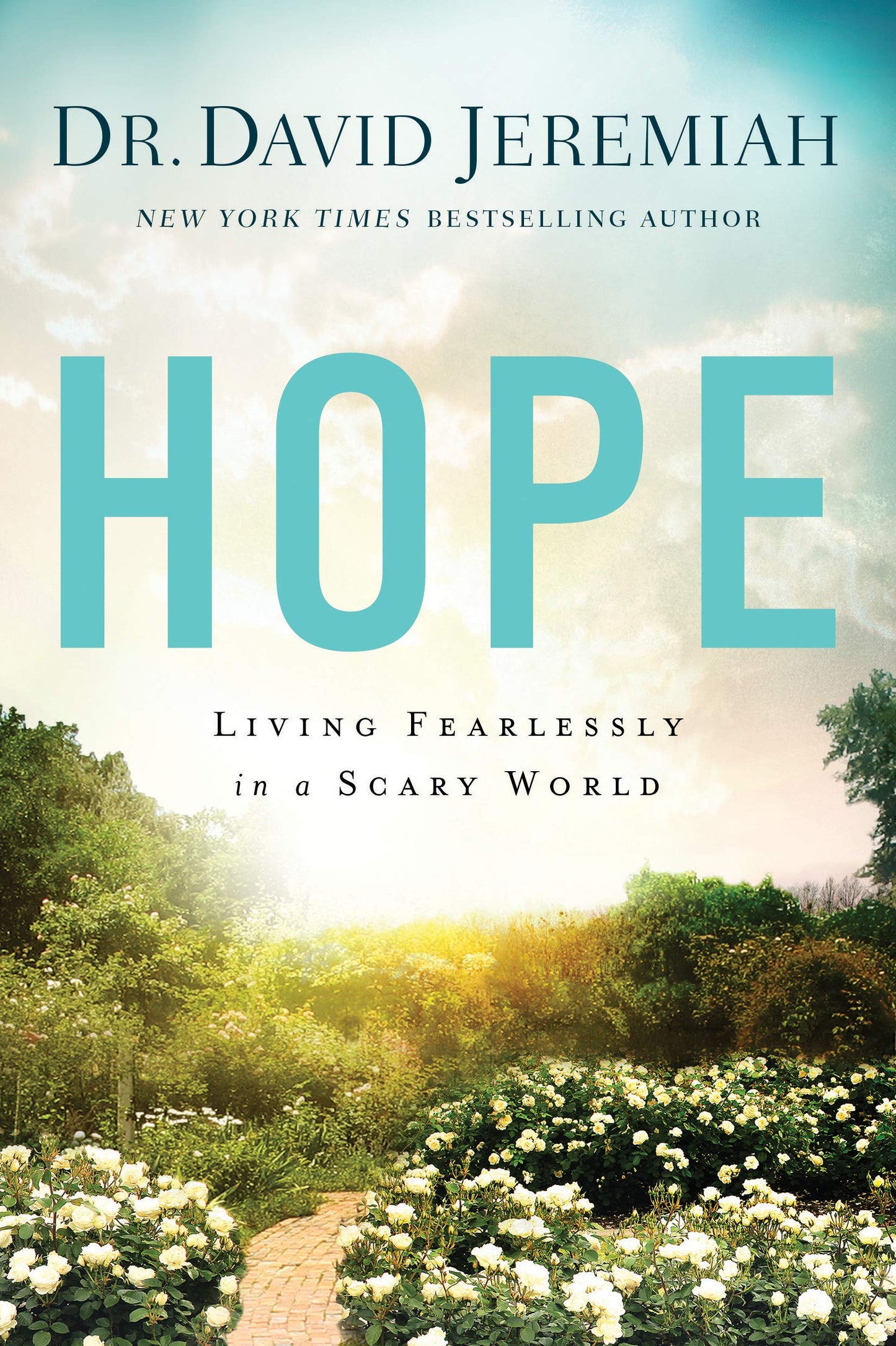 Hope: Living Fearlessly in a Scary World - 5270
