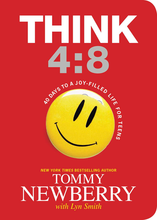 Think 4:8: 40 Days to a Joy-Filled Life for Teens - 3001