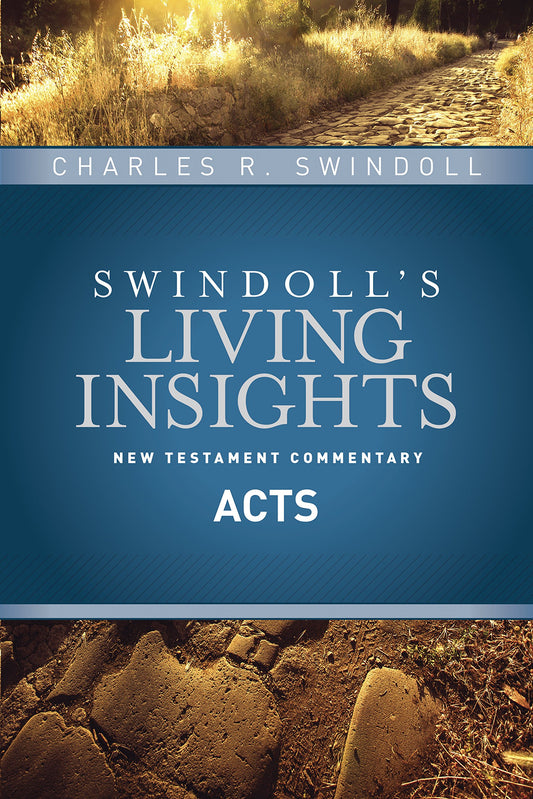 Insights on Acts (Swindoll's Living Insights New Testament Commentary)