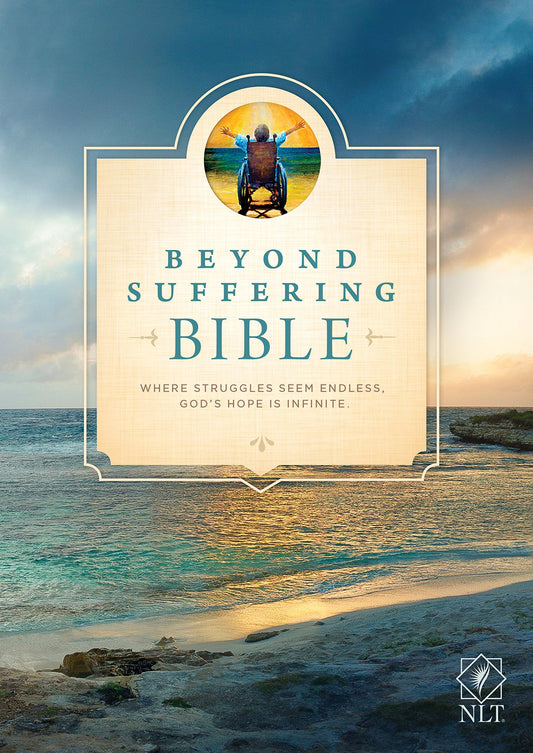 Beyond Suffering Bible NLT (Softcover): Where Struggles Seem Endless, God's Hope Is Infinite - 812