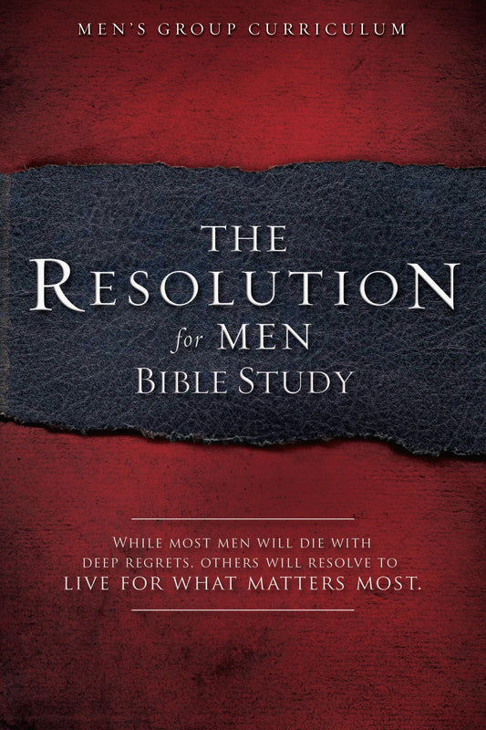The Resolution for Men - Bible Study: A Small-Group Bible Study - 7097