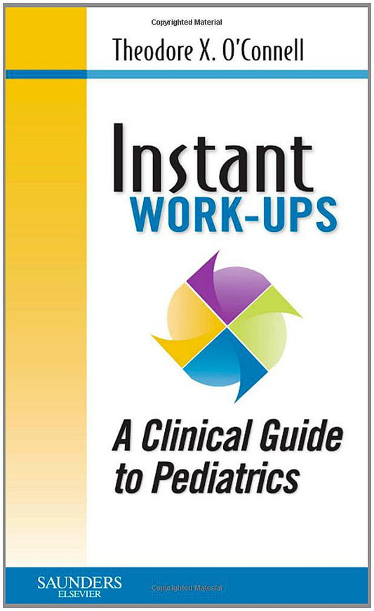 Instant Work-ups: A Clinical Guide to Pediatrics - 2762