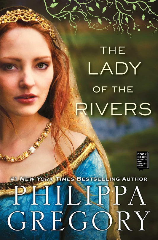 The Lady of the Rivers: A Novel (The Plantagenet and Tudor Novels) - 3379