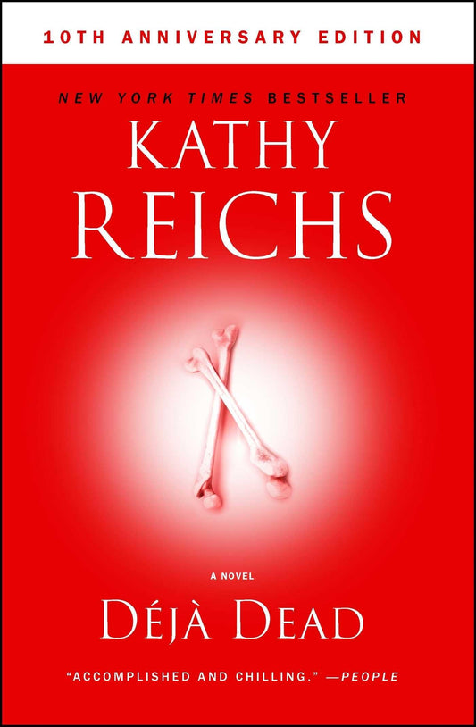 Deja Dead: 10th Anniversary Edition (1) (A Temperance Brennan Novel) - 1505