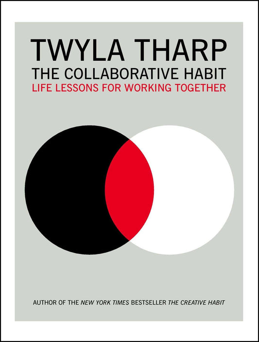 The Collaborative Habit: Life Lessons for Working Together - 9445