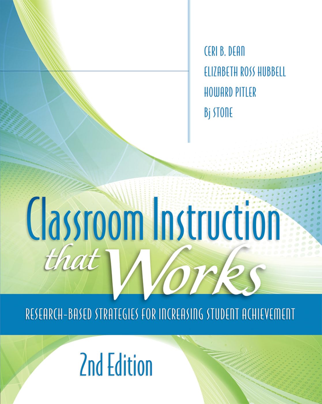 Classroom Instruction That Works: Research-Based Strategies for Increasing Student Achievement - 2196