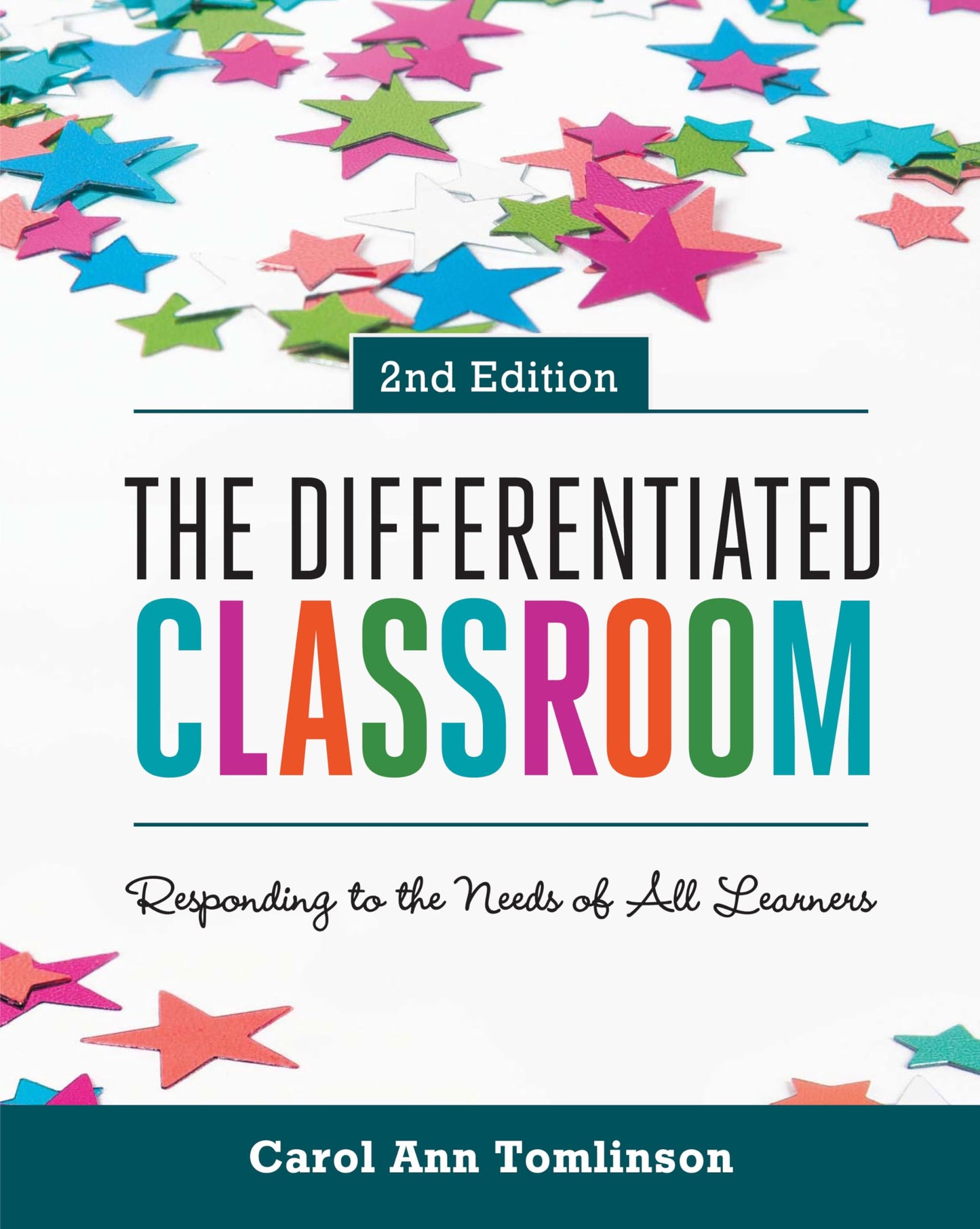 The Differentiated Classroom: Responding to the Needs of All Learners - 6632