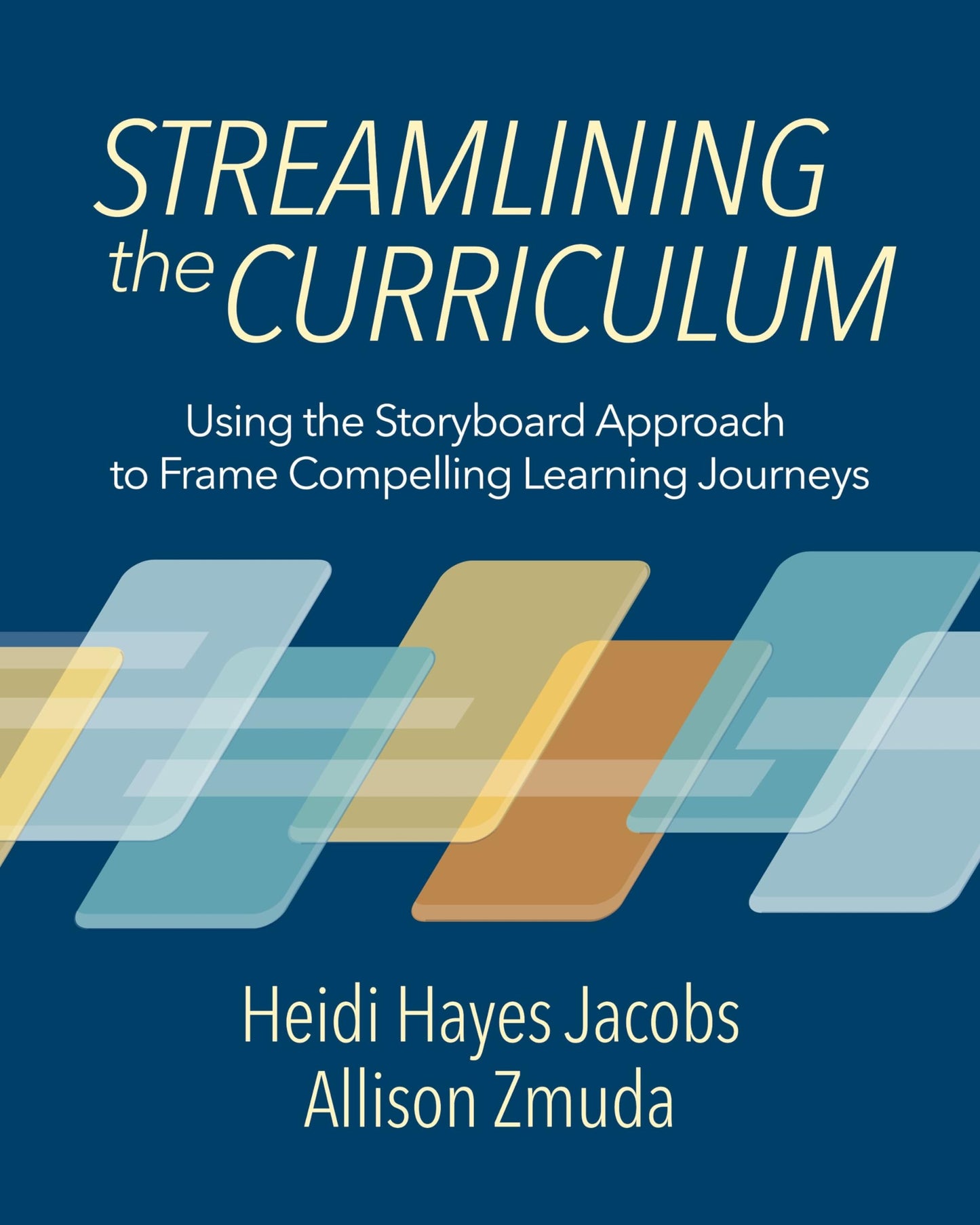 Streamlining the Curriculum: Using the Storyboard Approach to Frame Compelling Learning Journeys - 120