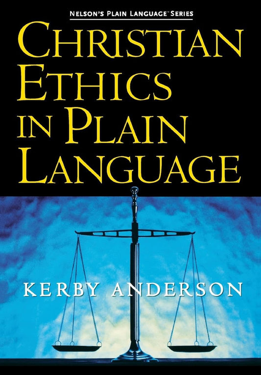 Christian Ethics in Plain Language (Plain Language Series)