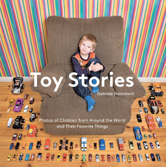 Toy Stories: Photos of Children from Around the World and Their Favorite Things - 5017
