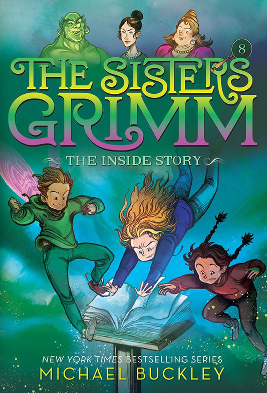 The Inside Story (The Sisters Grimm #8) (Volume 8) (Sisters Grimm, The, 8)