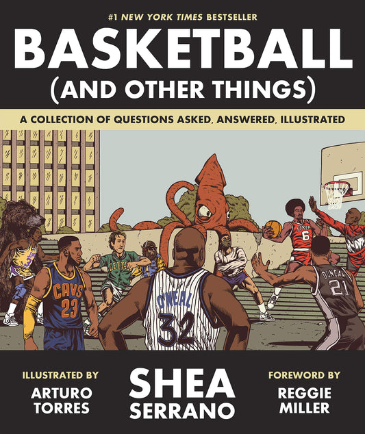Basketball (and Other Things): A Collection of Questions Asked, Answered, Illustrated - 3928