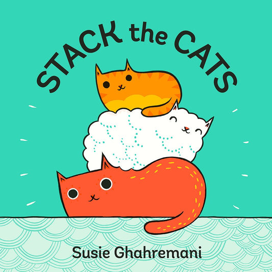 Stack the Cats: A Board Book - 4576