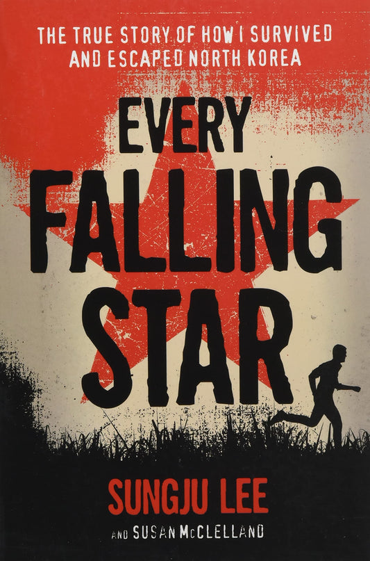 Every Falling Star: The True Story of How I Survived and Escaped North Korea - 822
