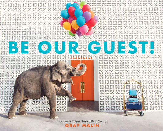 Be Our Guest!: A Picture Book - 2815