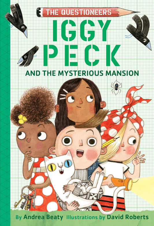 Iggy Peck and the Mysterious Mansion: The Questioneers Book #3 - 9238