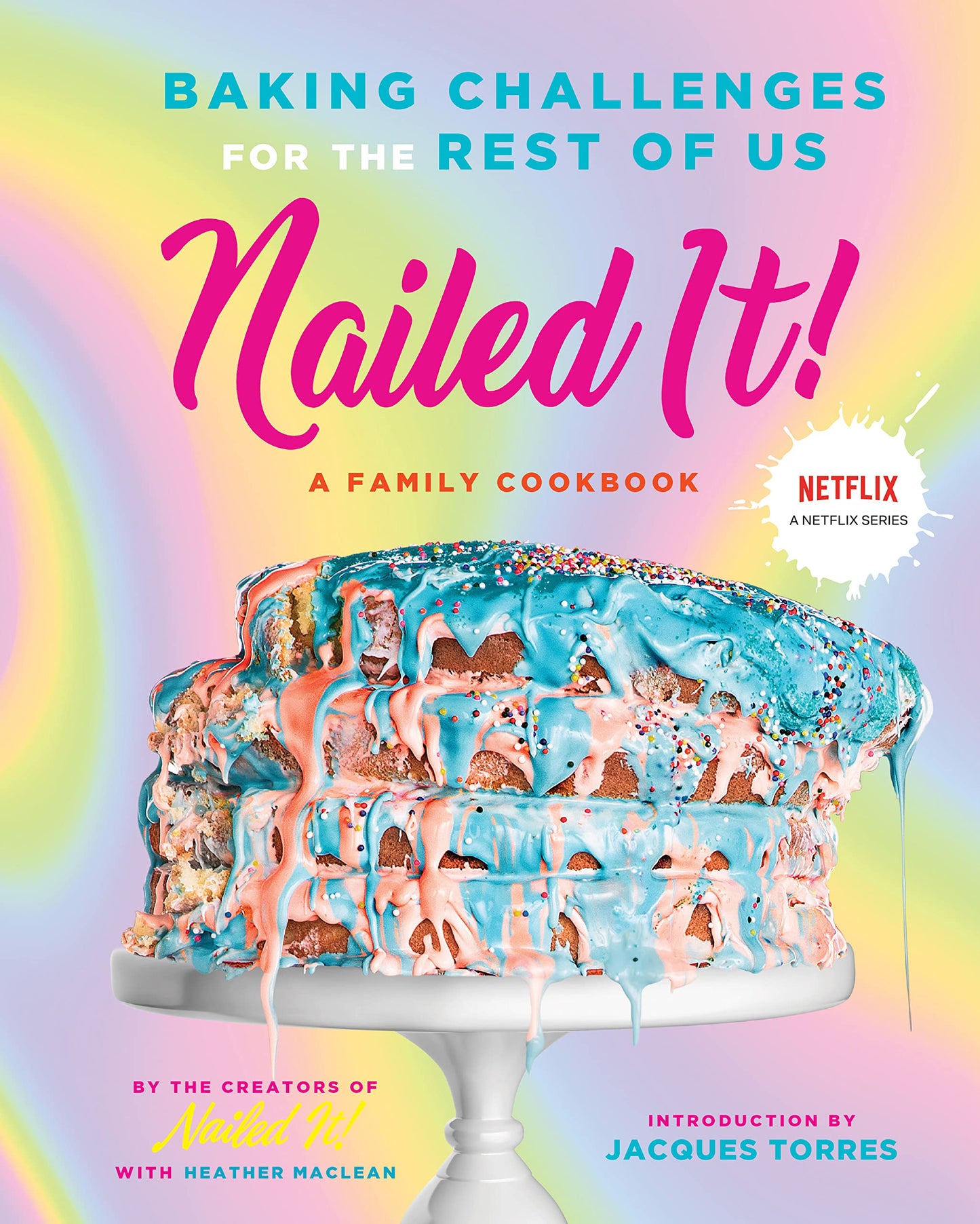 Nailed It!: Baking Challenges for the Rest of Us - 240