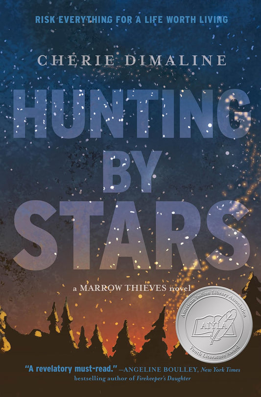 Hunting by Stars (A Marrow Thieves Novel) (The Marrow Thieves) - 746