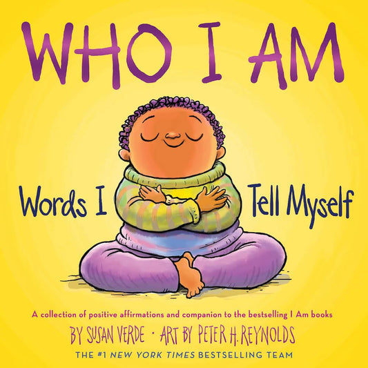 Who I Am: Words I Tell Myself (A Picture Book) (I Am Books)