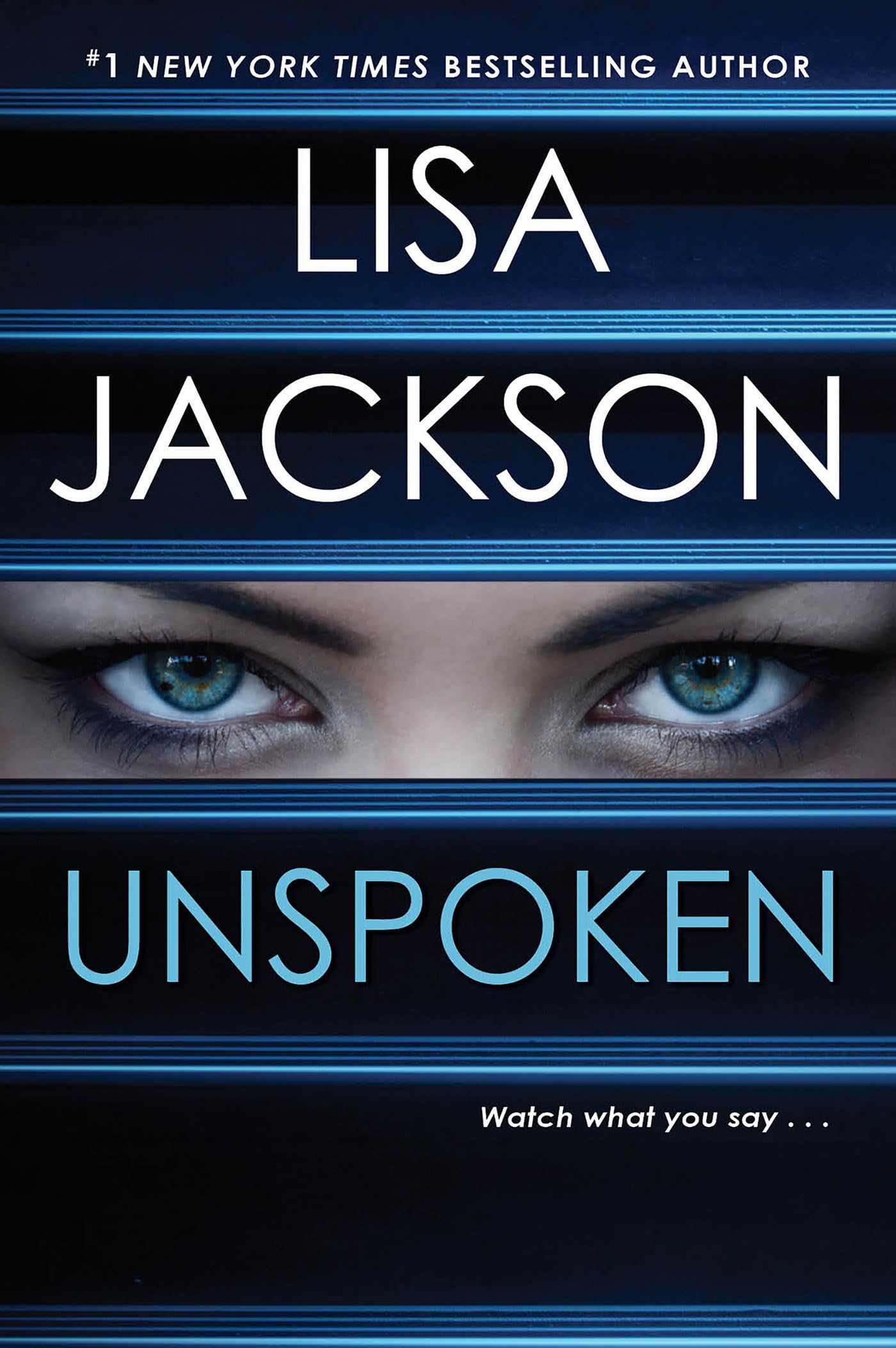 Unspoken: A Riveting Novel of Suspense - 8604