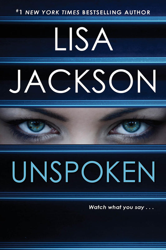 Unspoken: A Riveting Novel of Suspense - 8604