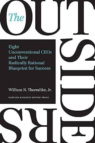 The Outsiders: Eight Unconventional CEOs and Their Radically Rational Blueprint for Success - 7889