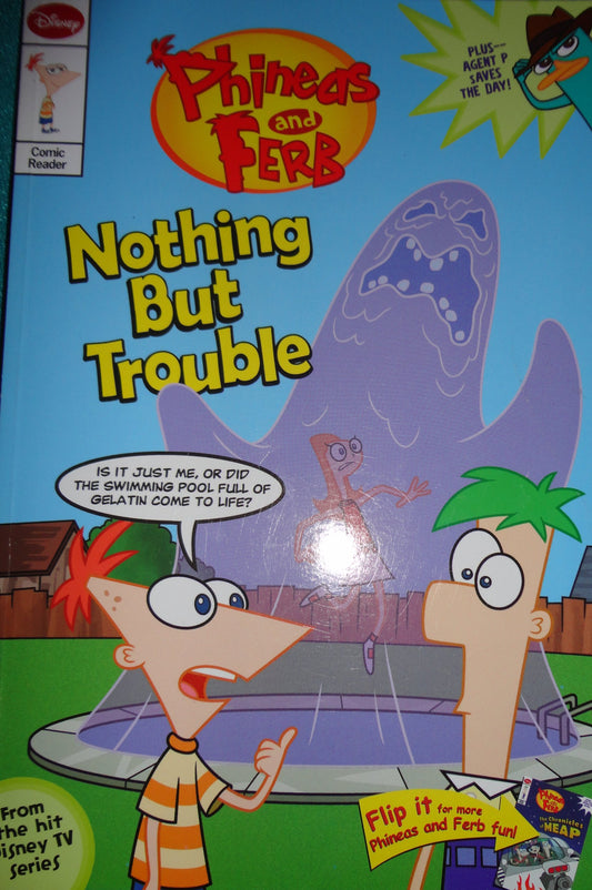 Phineas and Ferb Comic Reader: Nothing But Trouble/Chronicles of Meap (Scholastic custom pub)