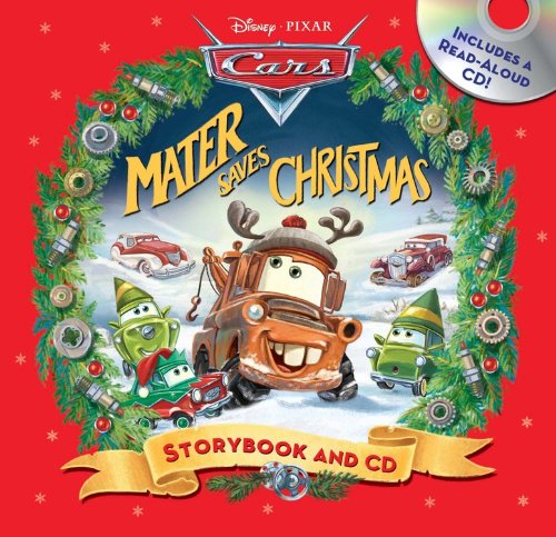 Disney*Pixar Cars: Mater Saves Christmas Storybook & CD (Read-Along Storybook and CD) - 469