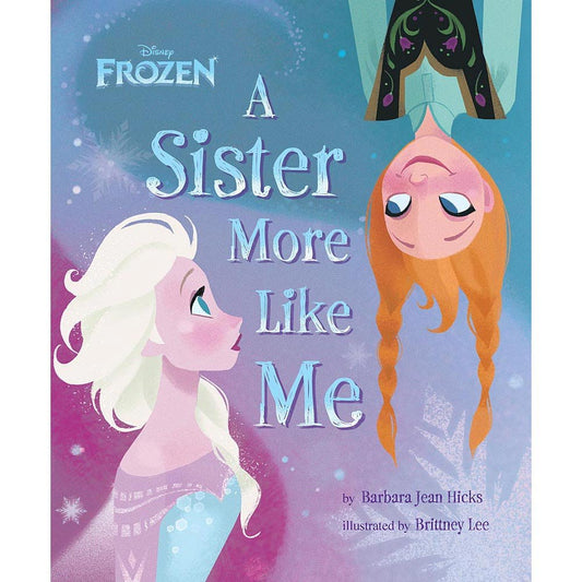 Frozen: A Sister More Like Me