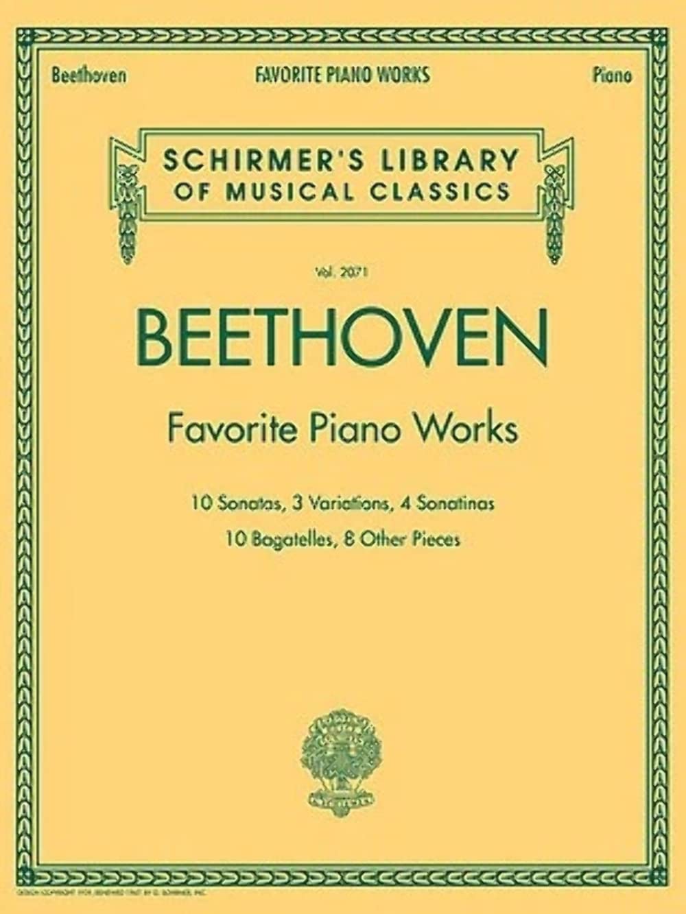 Beethoven: Favorite Piano Works | Schrimers Library of Musical Classic Vol. 2071 | Sheet Music Collection with Sonatas Variations and Bagatelles | Essential Repertoire Music Book