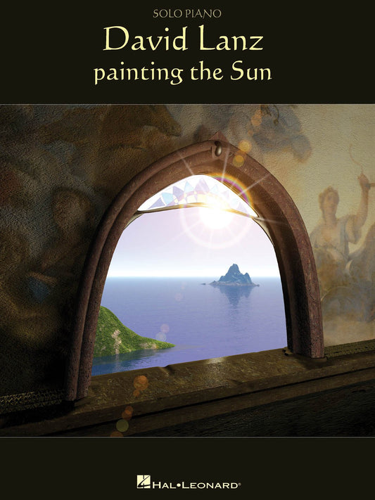 David Lanz - Painting The Sun Piano, Vocal and Guitar Chords