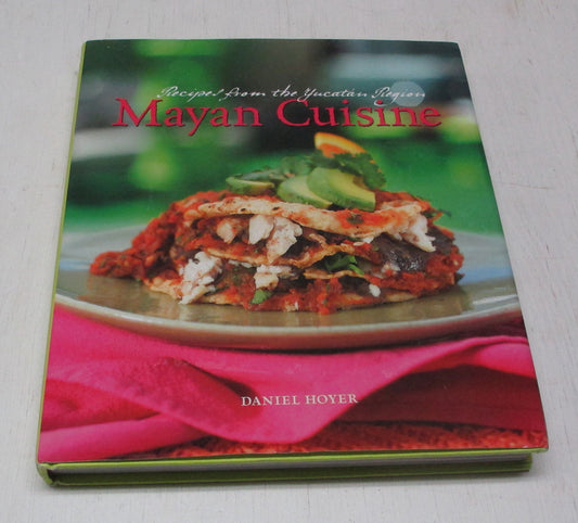 Mayan Cuisine: Recipes from the Yucatan Region - 8295
