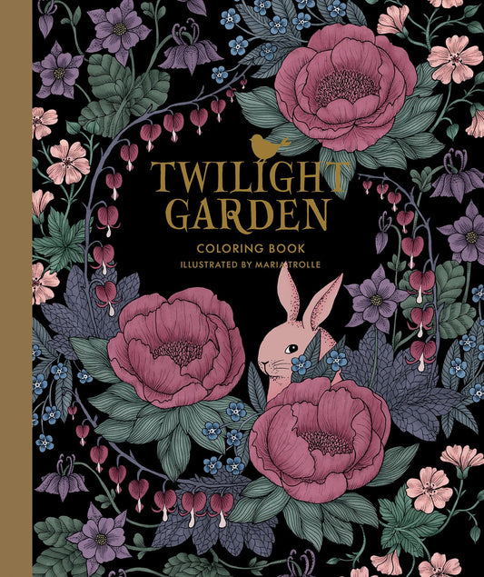 Twilight Garden Coloring Book: Hardcover adult coloring book featuring thick, high-quality paper