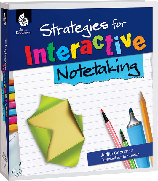 Strategies for Interactive Notetaking, Grades K-8 - Teacher Resource Provides Creative Learning Strategies to Build Comprehension and Study Skills (Professional Classroom Resource)