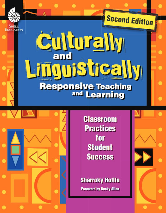 Culturally and Linguistically Responsive Teaching and Learning – Classroom Practices for Student Success, Grades K-12 (2nd Edition) - 3058