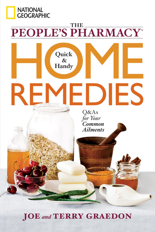 The People's Pharmacy Quick & Handy Home Remedies - 8257