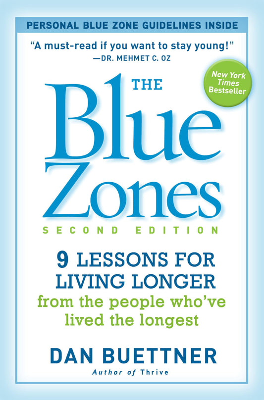 The Blue Zones, Second Edition: 9 Lessons for Living Longer From the People Who've Lived the Longest - 4576