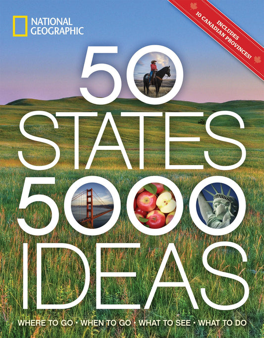 50 States, 5,000 Ideas: Where to Go, When to Go, What to See, What to Do - 2104