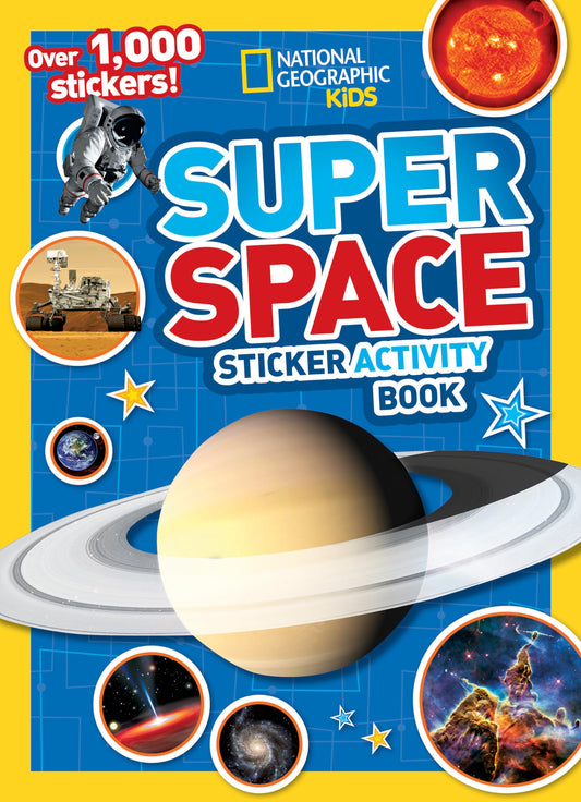 National Geographic Kids Super Space Sticker Activity Book: Over 1,000 Stickers! - 9265