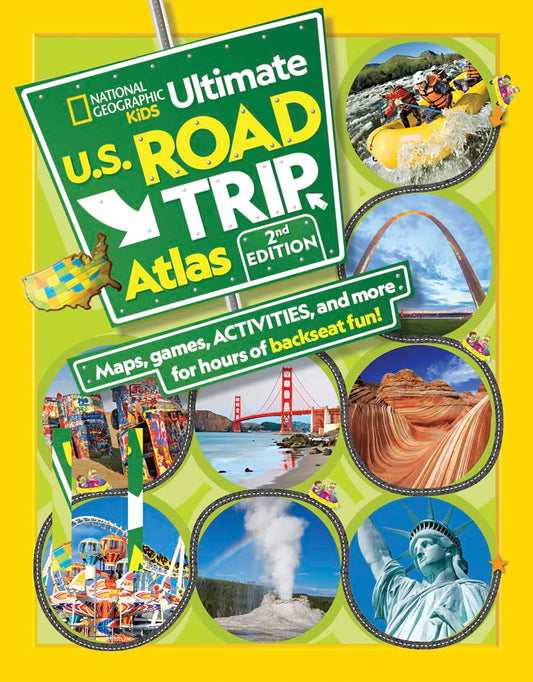 National Geographic Kids Ultimate U.S. Road Trip Atlas, 2nd Edition (NGK Atlases)