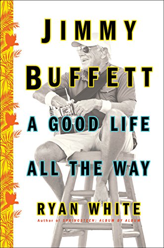Jimmy Buffett: A Good Life All the Way (Thorndike press large print biographies & memoirs) - 6755