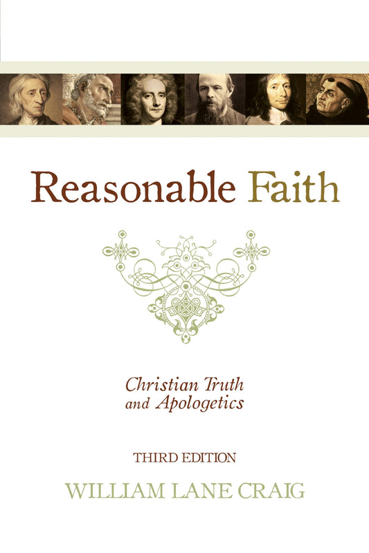 Reasonable Faith: Christian Truth and Apologetics - 4235