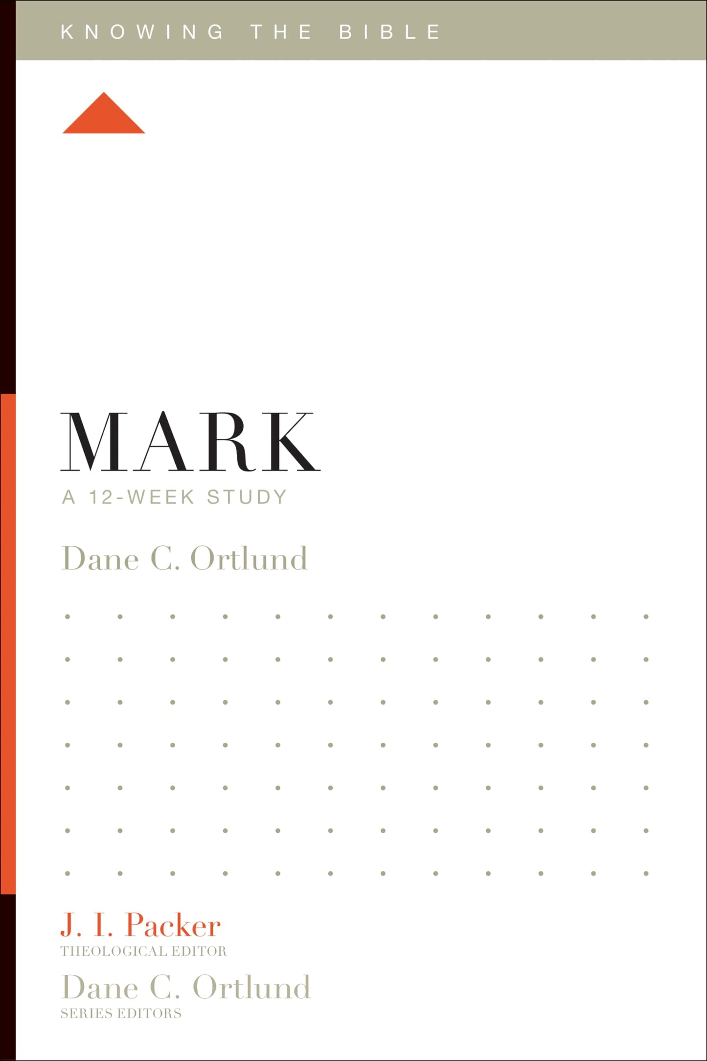Mark: A 12-Week Study (Knowing the Bible) - 9013