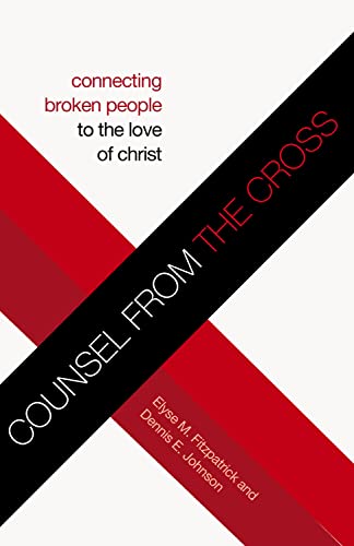 Counsel from the Cross: Connecting Broken People to the Love of Christ (Redesign) - 931