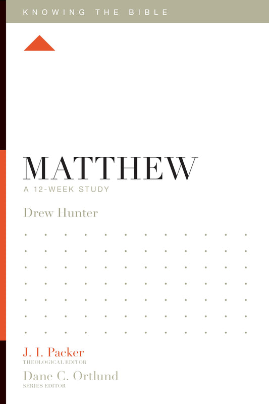 Matthew: A 12-Week Study (Knowing the Bible) - 165