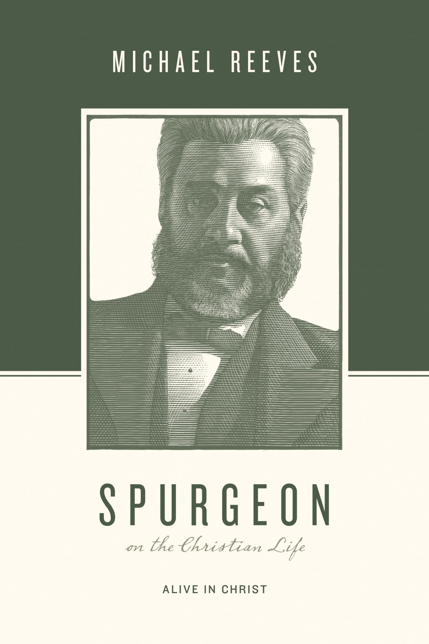 Spurgeon on the Christian Life: Alive in Christ (Theologians on the Christian Life) - 8779