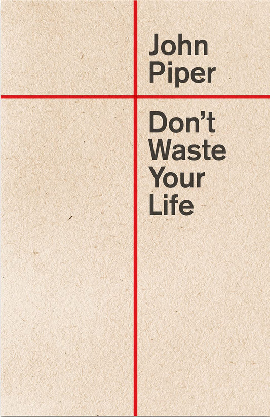 Don't Waste Your Life (Redesign) - 8896